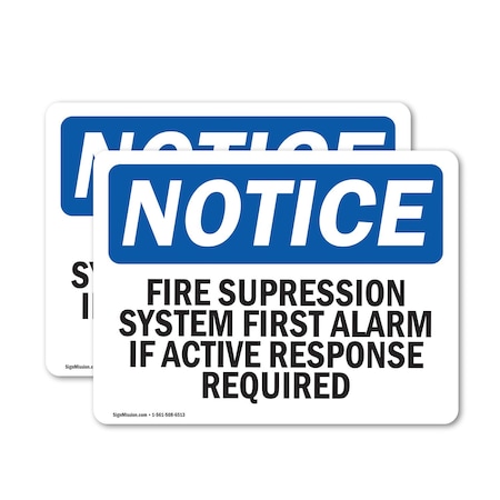 Signmission Fire Suppression System First Alarm If Active OSHA Notice Sign, Vinyl Decal, 24in W x 18in L, 2PK OS-2PACK-NS-D-1824-L-12701